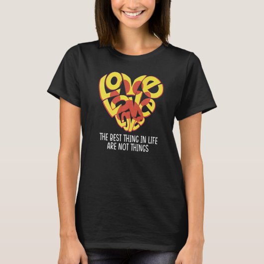 愛の生最高の活は愛のものではない Tシャツ (正面)