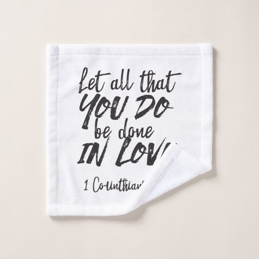 愛の行動 – 1コリント16:14 感動的 ウォッシュタオル (ウォッシュタオル)