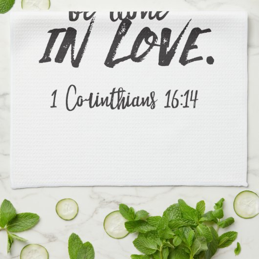 愛の行動 – 1コリント16:14 感動的 キッチンタオル (折り畳み)