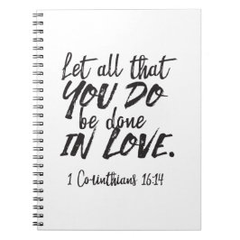 愛の行動 – 1コリント16:14 感動的 ノートブック