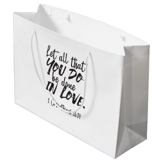 愛の行動 – 1コリント16:14 感動的 ラージペーパーバッグ (裏面アングル)