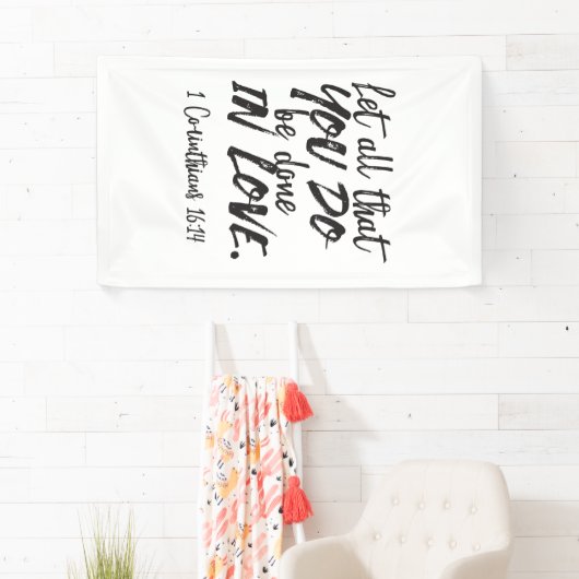 愛の行動 – 1コリント16:14 感動的 横断幕 (インサイチュ)