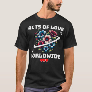 愛の行為 世界的な思いやり 平和 統一 ブラッド Tシャツ