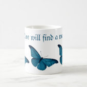 愛はコーヒーマグの方法を見つけるだろう コーヒーマグカップ (中央)