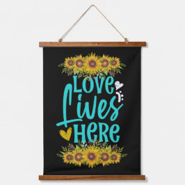 愛はヒマワリと共にここに住む 吊り下げ型タペストリー