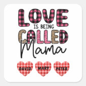 愛はママと呼ばれている、カスタマイズ可能なママの贈り物 スクエアシール (正面)