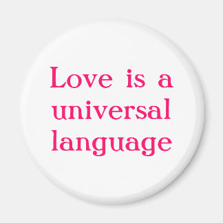 愛は万国共通の言語である マグネット