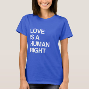 愛は人間の権利である Tシャツ