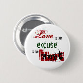 愛は傷つけられたボタンである弁解です 缶バッジ (正面&裏面)