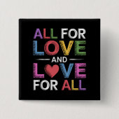 愛は全てに、全ては愛に Pride Month LGBTQ 缶バッジ (正面)