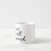 愛は全のまわりに体 エスプレッソカップ (正面)