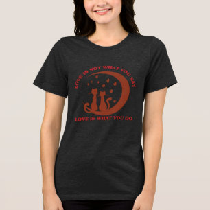 愛は君のすることだ 人間関係感動的Q トライブレンドTシャツ