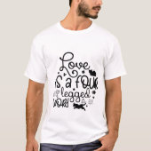 愛は四本足の言葉 - かわいい猫好きの引用 Tシャツ (正面)