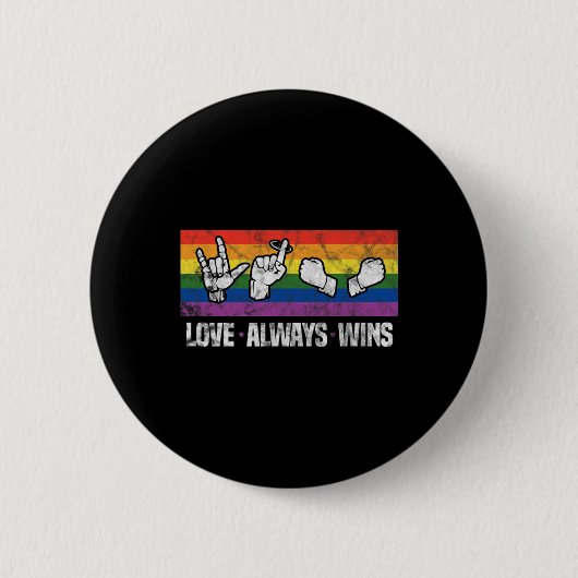 愛は常に勝つ ASL ろう者意識向上 LGBT ゲイプライド 缶バッジ (正面)