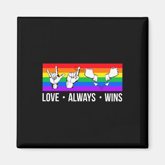 愛は常にASLろう者認識度ゲイプライドLGB マグネット (正面)