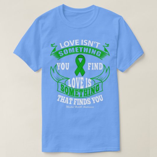 愛は心の健康を見つける何か3114 Tシャツ (デザイン正面)