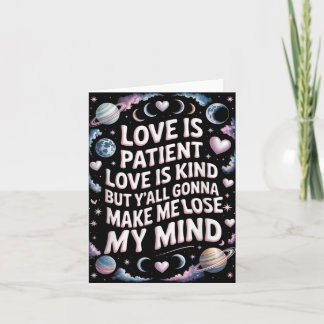 愛は忍耐強い 愛は優しい しかし皆さん 私をMにさせようとしている カード