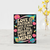 愛は忍耐強い 愛は優しい しかし皆さん 私をMに追い込む気ね カード (黄色い花)