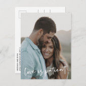 愛は忍耐強い | 新しい日程 現代的なスクリプト写真 案内ポストカード (正面/裏面)
