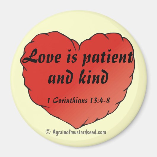 愛は忍耐強く親切な神々愛ショップ マグネット (正面)