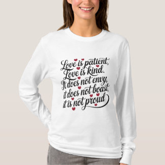 愛は忍耐強く、愛は優しい Tシャツ