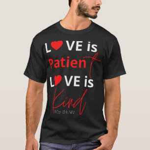 愛は患者の愛は親切である(4) Tシャツ