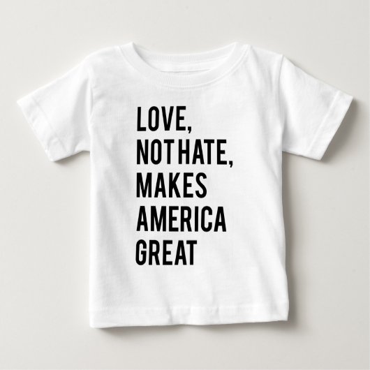 愛は憎しみではなくアメリカを作素晴らしる ベビーTシャツ (正面)
