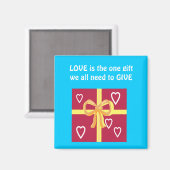 愛は我々が必要とする唯一のギフトであ与える マグネット (正面/裏面)