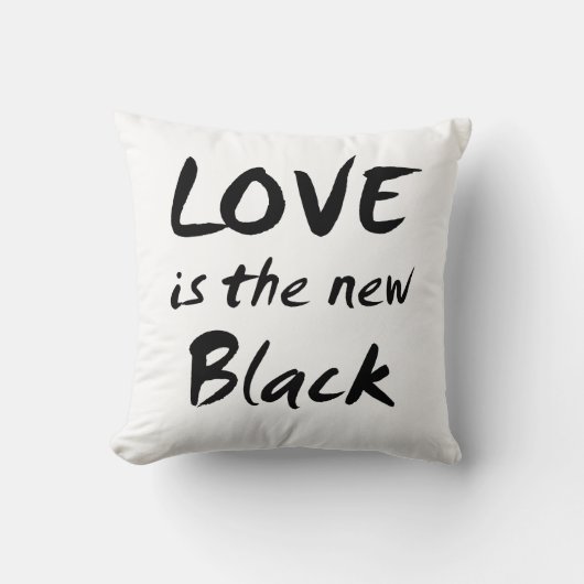 愛は新しい黒です クッション (正面)