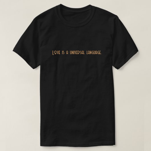 愛は普遍的な言語である。 Tシャツ (デザイン正面)