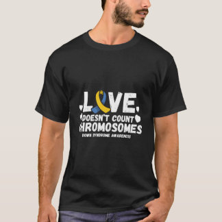 愛は染色体を数えない ダウン症認知 Tシャツ