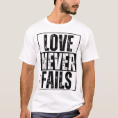 愛は決して失われない Tシャツ (正面)