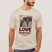 愛は決して失敗しないクリスチャン写真バレンタインカップル Tシャツ (正面)