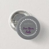 愛は決して女性地方大会ピンを失敗しません 缶バッジ (正面&裏面)