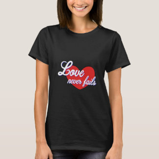 愛は決して滅びない Tシャツ