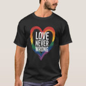 愛は決して間違っていないプライドマンスLGBT Tシャツ (正面)
