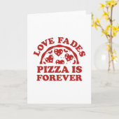 愛は消えるが、ピザは永遠 カード (黄色い花)