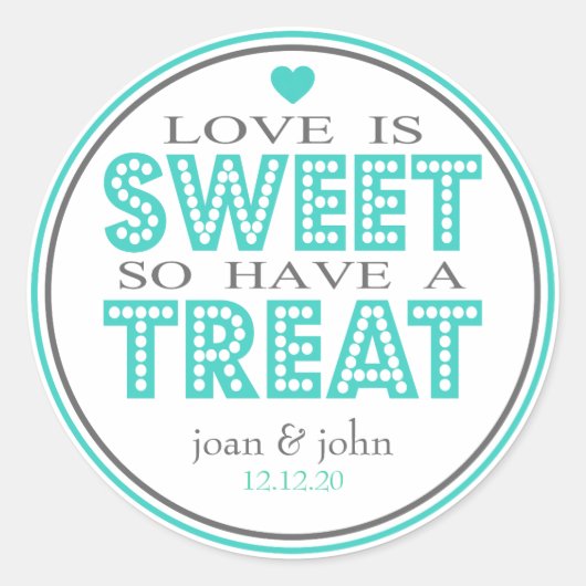 愛は甘いので治療を持っている(ティール(緑がかった色)/グレー) ラウンドシール (正面)