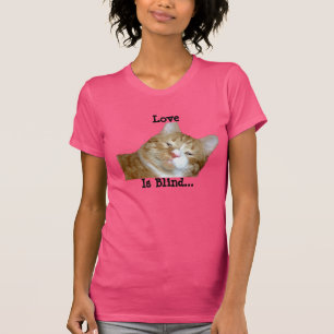 愛は盲目です Tシャツ
