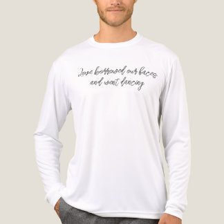 愛は私たちの顔を借りて踊りに行きました トライブレンドTシャツ