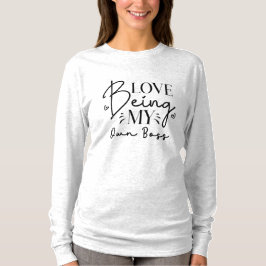 愛は私のボスおもしろい Tシャツ