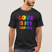 愛は私の宗教Lgbtqia+レインボフラッグゲイPrid Tシャツ (正面)