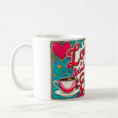 愛は種々の種々の物であり、コーヒーも同様である コーヒーマグカップ (左)