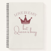 愛は簡単だがクイーンは忙しピンクの女性引用文 ノートブック (正面)