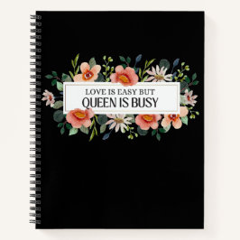 愛は簡単だけど女王は忙しい 花の女性名言 ノートブック
