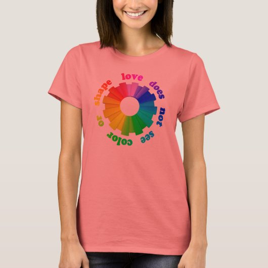 愛は色や形を見ない Tシャツ (正面)