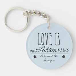 愛は行動動詞である。私は学これを君から。 キーホルダー