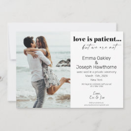 「愛は辛抱強いが、我々は辛抱強くな結婚い」の写真An 案内状