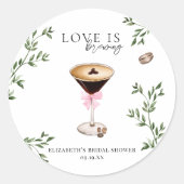 愛は醸造されている | Espresso Martiniブライダルシャワー ラウンドシール (正面)