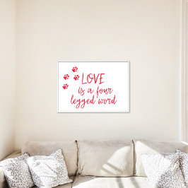 愛は4本足の単語である – かわいい犬の引用文 ポスター